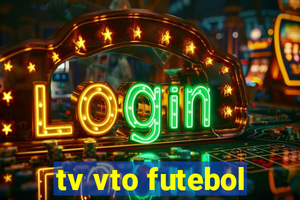 tv vto futebol